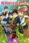 Ririnra Ririnra, Roy, Roy Roy, Mana Z., Ririnra - By the Grace of the Gods: Volume 2 (Light Novel)