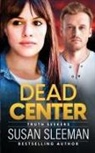 Susan Sleeman - Dead Center