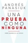 Andrés Panasiuk - Una prueba como ninguna