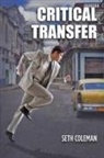 Seth Coleman - Critical Transfer