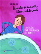 Ruthild Schulze, Constanze Guhr - Ich bin ein Kinderwunsch-Wunschkind