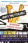 Christopher Emdin - Ratchetdemic