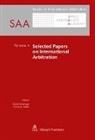 Danie Girsberger, Daniel Girsberger, Müller, Christoph Müller - Selected Papers on International Arbitration