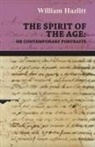 William Hazlitt - The Spirit of the Age