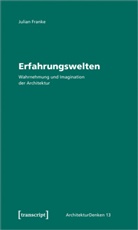 Julian Franke - Erfahrungswelten