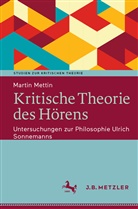 Martin Mettin, Max Berger, Maxi Berger, Hogh, Hogh - Kritische Theorie des Hörens; .