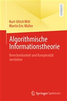 Martin Eric Müller, Kurt-Ulric Witt, Kurt-Ulrich Witt - Algorithmische Informationstheorie
