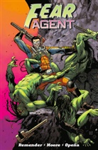 Jerome Opena, Rick Remender, Tony Moore, Jerome Opena - Fear Agent. Bd.1
