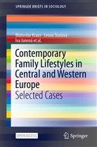 Iva Junová, Iva et al Junová, Blahosla Kraus, Blahoslav Kraus, Wojciech Krzysztof Swiatkiewicz, Peter Ondrejkovic... - Contemporary Family Lifestyles in Central and Western Europe