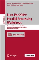 Laura Antonelli, Dora B Heras et al, Dora B. Heras, Christia Boehme, Christian Boehme, Valeria Cardellini... - Euro-Par 2019: Parallel Processing Workshops