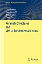 Kenj Fukaya, Kenji Fukaya, Yong-Geu Oh, Yong-Geun Oh, Hiroshi Ohta, Hiroshi et al Ohta... - Kuranishi Structures and Virtual Fundamental Chains