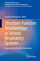 Kazuhir Yamaguchi, Kazuhiro Yamaguchi - Structure-Function Relationships in Various Respiratory Systems