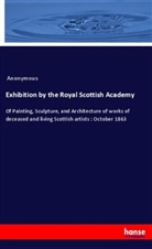 Anonymous - Exhibition by the Royal Scottish Academy