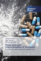 Mahesh Narkhede, Visha Patond, Vishal Patond, Raj Thenge, Raju Thenge - Preparation and Characterization of Co-crystal