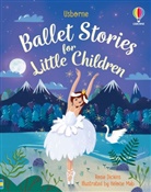 Rosie Dickens, Rosie Dickins, Rosie Dickins Dickins, Dickins Rosie, Heloise Mab - Ballet Stories for Little Children