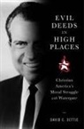 David E Settje, David E. Settje - Evil Deeds in High Places