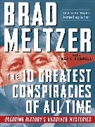 Keith Ferrell, Brad Meltzer, Brad/ Ferrell Meltzer - The 10 Greatest Conspiracies of All Time