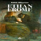 Edith Wharton - Ethan Frome