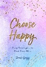 Sarah Gregg, Gregg Sarah - Choose Happy: Volume 16