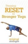 Original Strength - Pressing RESET for Stronger Yoga