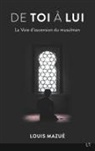 Louis Mazué - De Toi à Lui
