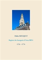 Didier Bouquet - Registre des bourgeois d'Arras BB54 - 1731-1774