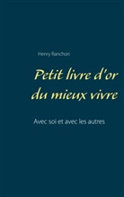 Henry Ranchon - Petit livre d'or du mieux vivre
