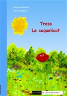 Valérie Bonenfant, Annick Sabatier - Tress le coquelicot