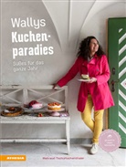 Valentina Solfrini, Waltrau Tschurtschenthaler, Waltraud Tschurtschenthaler, Valentina Solfrini - Wallys Kuchenparadies