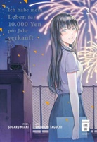 Miak Sugaru, Miaki Sugaru, Shouichi Taguchi - Ich habe mein Leben für 10.000 Yen pro Jahr verkauft. Bd.3