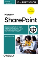 Melanie Schmidt - Microsoft SharePoint - Das Praxisbuch für Anwender