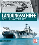 Wilhelm Maximilian Donko - Landungsschiffe der U.S. Navy seit 1939