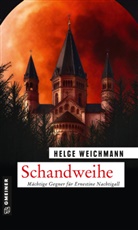 Helge Weichmann - Schandweihe