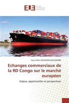 Jean Collins MUSONDA KALUSAMBO - Echanges commerciaux de la RD Congo sur le marché européen