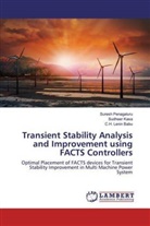 Sudhee Kasa, Sudheer Kasa, C H Lenin Babu, C. H. Lenin Babu, C.H. Lenin Babu, Sures Penagaluru... - Transient Stability Analysis and Improvement using FACTS Controllers