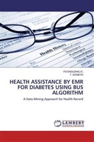 T Gomathi, T. Gomathi, POONGUZHAL S, Poonguzhali S, POONGUZHALI S. - HEALTH ASSISTANCE BY EMR FOR DIABETES USING BUS ALGORITHM