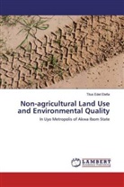 Titus Edet Etefia - Non-agricultural Land Use and Environmental Quality