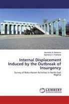 Asondolo N. Badeson, Zaphania Z. Chatharal, Asondol N Badeson, Asondolo N Badeson, Asondolo N. Badeson, Zaphania Z Chatharal... - Internal Displacement Induced by the Outbreak of Insurgency