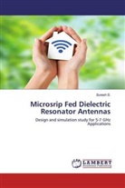 Suresh S, Suresh S. - Microsrip Fed Dielectric Resonator Antennas