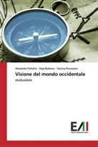 Olg Bobrova, Olga Bobrova, Alexande Pishchik, Alexander Pishchik, Tatia Provorova, Tatiana Provorova - Visione del mondo occidentale