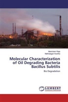 Mathialagan Kavitha, Manicka Raja, Manickam Raja - Molecular Characterization of Oil Degrading Bacteria Bacillus Subtilis