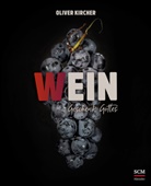 Oliver Kircher, Kircher  Oliver - Wein - Geschenk Gottes