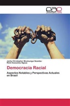 Jonhy Christophe Mouloungui Nzamba, Jonhy Christopher Mouloungui Nzamba, Rémi A Ngoua, Rémi Assoumou Ngoua - Democracia Racial