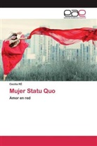 Cecilia RÉ - Mujer Statu Quo