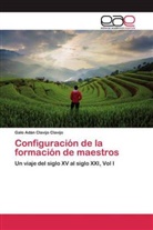 Galo Adán Clavijo Clavijo - Configuración de la formación de maestros