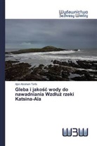 Ajon Abraham Terfa - Gleba i jakosc wody do nawadniania Wzdluz rzeki Katsina-Ala