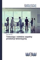 Nino Gelovani - Telewizja i niektóre aspekty produkcji telewizyjnej