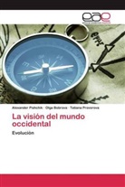 Olg Bobrova, Olga Bobrova, Alexande Pishchik, Alexander Pishchik, Tatia Provorova, Tatiana Provorova - La visión del mundo occidental