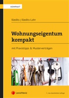 Alexander Illedits, Karin Illedits-Lohr - Wohnungseigentum kompakt