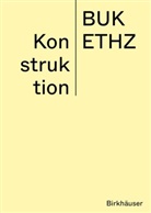 Danie Mettler, Daniel Mettler, Daniel Studer, ETH Zürich - BUK, ET Zürich - BUK, ETH Zürich - BUK - Konstruktion